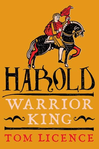 Harold: The Warrior King (The English Monarchs Series)