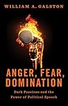 Anger, Fear, Domi...