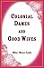 Colonial Dames and Goodwives