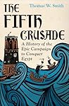 The Fifth Crusade...