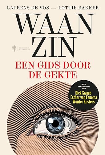 Waanzin: Een gids door de gekte (Dutch Edition)