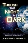 Though the Night ...