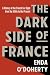 The Dark Side of France: A ...