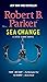 Sea Change by Robert B. Parker