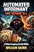 Automated Informant - The “Other” A.I. by William Sauro