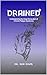 DRAINED: Understanding the ...