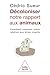Décoloniser notre rapport aux animaux
