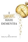 I F'n Hate Dementia