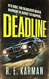 Deadline by R. E. Karman