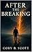 The Break: After the Breaking