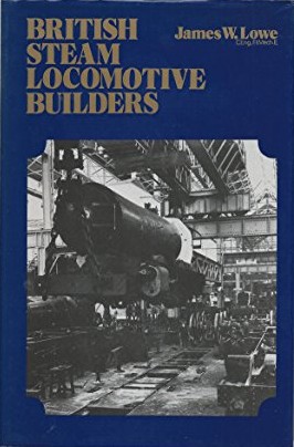 British Steam Locomotive Builders (Hardcover)