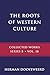 The Roots of Western Cultur...