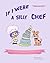 If I Were a Silly Chef: Big...
