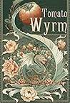 Tomato Wyrm