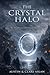 The Crystal Halo: The Proph...