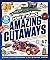 How it Works: Book of Amazing Cutaways: Exploring How Things Work from the Inside Out