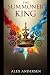 The Summoner King by Alex Andersen