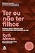 Ter ou não ter filhos by Ruth Manus