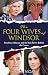 The Four Wives of Windsor: –The True Power Behind The Royal Family