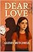 Dear Love (Dear You Book 4)