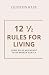 12 1/2 Rules For Living : S...