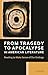 From Tragedy to Apocalypse in American Literature: Reading to Make Sense of Our Endings