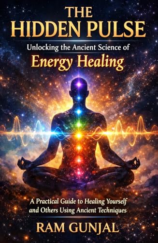 Heal Yourself From The Inside Out: The Siddha Path to Prana, Qi, and Your Body’s Energy Field (The Human Potential Awakening Series Book 3)