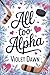 All Too Alpha: A Cozy Omegaverse Spicy Fantasy Romance