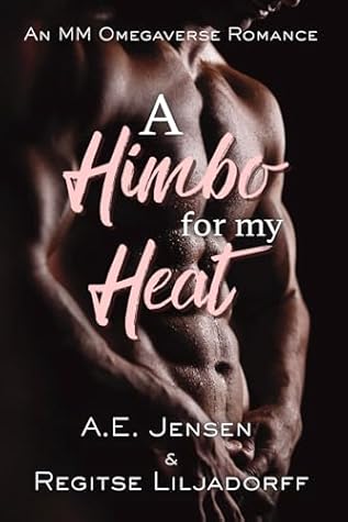 A Himbo for my Heat (Enduring Hearts, #1)