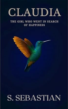 Claudia: “The Girl Who Went In Search Of Happiness”