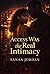 Access Was the Real Intimacy