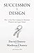 Succession by Design by David Chaney