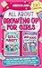 All About Growing Up for Gi...
