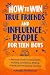 HOW TO WIN TRUE FRIENDS AND...