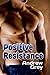 Positive Resistance by Andrew Grey Positive Resistance by Andrew Grey