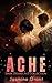 ACHE (Dark Desires: An A-Z Collection)