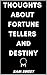 Thoughts about Fortune Tell...