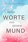 Meine Worte aus deinem Mund (German Edition)