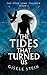 The Tides That Turned Us: T...