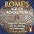 Rome's Age of Revolution: Augustus, Empire and the Making of Christianity