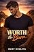 Worth the Burn by Ruby Rollins