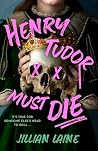 Henry Tudor Must Die