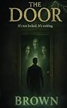 THE DOOR: It's not locked. It's waiting.