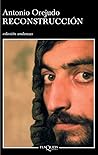 Reconstrucción by Antonio Orejudo