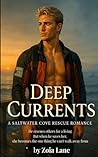Deep Currents: A Saltwater Cove Fireman Rescue Romance