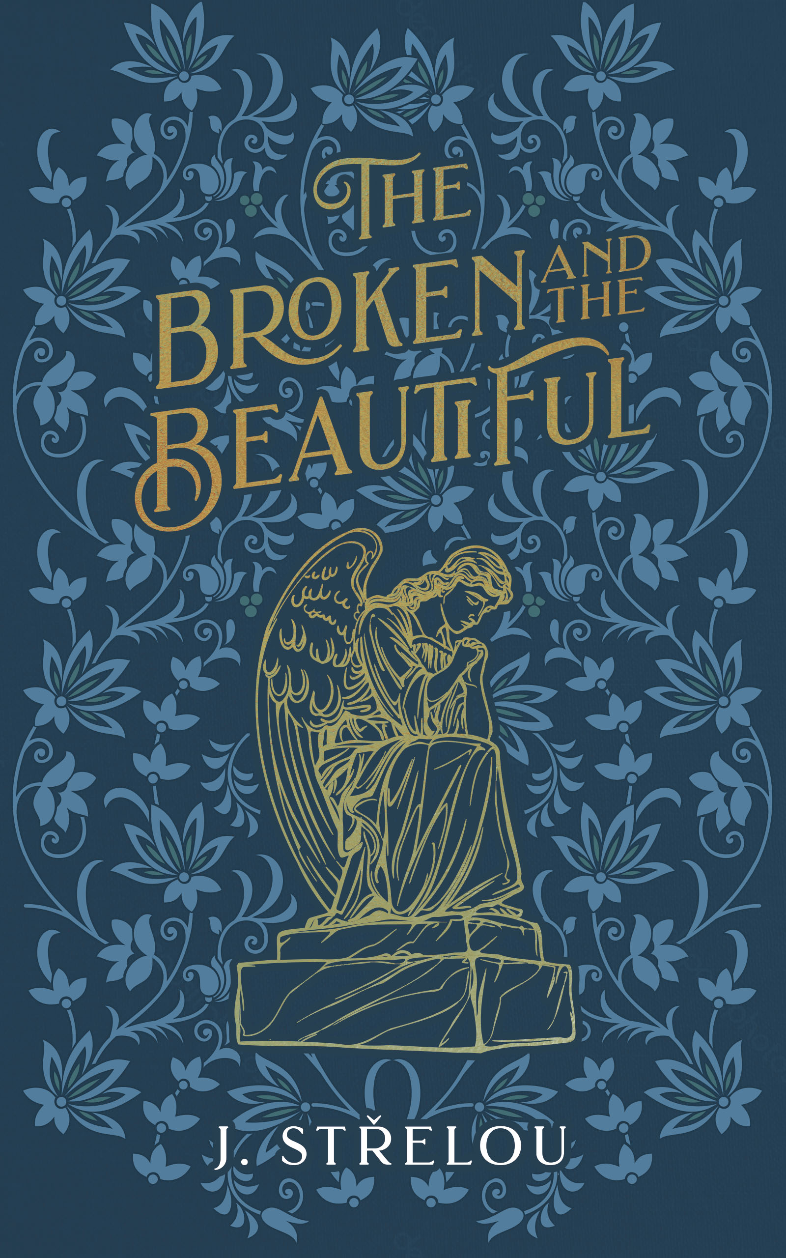The Broken and the Beautiful (Kindle Edition)