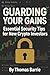 Guarding Your Gains: Essent...