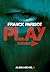 Play by Parisot Franck