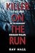 Killer on the Run: The True...