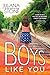 Boys Like You by Juliana Stone